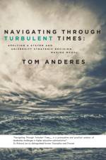 Navigating Through Turbulent Times af Tom Anderes