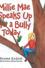 Millie Mae Speaks Up to a Bully Today af Roxann Biesack