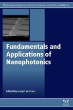 Fundamentals and Applications of Nanophotonics