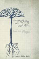 Something Greater af Jeanne Choy Tate
