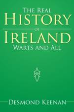 Real History of Ireland Warts and All