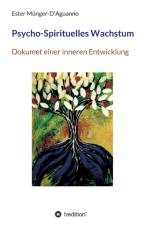 Psycho-Spirituelles Wachstum af Ester Münger-D'Aguanno