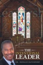 Intentional Leader af Dr Donald Davenport