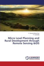 Micro Level Planning and Rural Development through Remote Sensing &GIS af Suneetha P