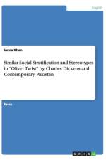 Similar Social Stratification and Stereotypes in Oliver Twist by Charles Dickens and Contemporary Pakistan af Uzma Khan