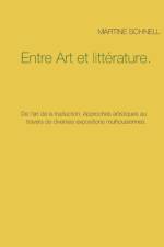 Entre Art et litterature. af Martine Schnell