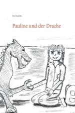Pauline und der Drache af Uwe Goeritz