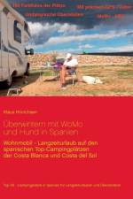 UEberwintern mit WoMo und Hund in Spanien af Klaus Hinrichsen