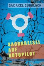 Sackkreisel auf Autopilot af Gax Axel Gundlach