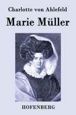 Marie Muller af Charlotte Von Ahlefeld