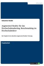 Augmented Reality Fur Das Hochschulmarketing. Benchmarking Im Hochschulsektor af Sebastian Budde