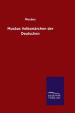 Musaus Volksmarchen der Deutschen af Musäus