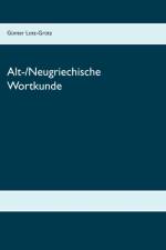 Alt-/Neugriechische Wortkunde af Günter Lotz-Grütz