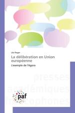 La Deliberation En Union Europeenne af Roger-L