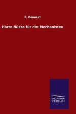Harte Nusse Fur Die Mechanisten af E Dennert