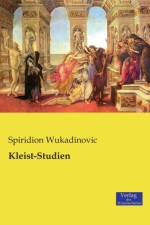 Kleist-Studien af Spiridion Wukadinovic