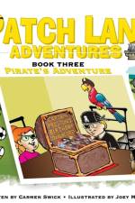 Patch land Adventures (Book 3) Pirates Adventure af Carmen D Swick