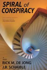 Spiral of Conspiracy af Rick M De Jong