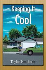 Keeping It Cool af Taylor Hardman