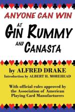 Anyone Can Win at Gin Rummy and Canasta af Alfred Drake