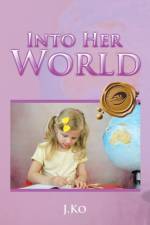 Into Her World af J Ko