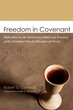 Freedom in Covenant af Robert D Cornwall