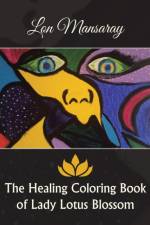 Healing Coloring Book of Lady Lotus Blossom af Lon Mansaray