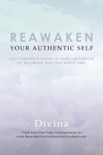 Reawaken Your Authentic Self af Divina
