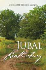 Jubal Leatherbury af Charlotte Thomas March
