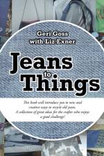 Jeans to Things af Geri Goss
