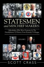 Statesmen and Mischief Makers af Scott Crass