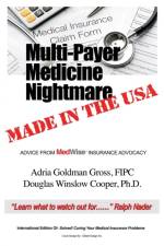 Multi-Payer Medicine Nightmare Made in the USA af Douglas Winslow Cooper