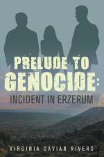Prelude To Genocide af Virginia Gavian Rivers