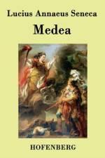 Medea af Lucius Annaeus Seneca