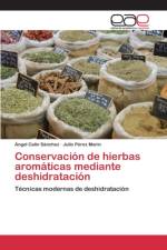 Conservacion de hierbas aromaticas mediante deshidratacion af Calin Sanchez Angel