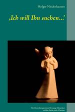 'Ich will Ihn suchen...' af Holger Niederhausen
