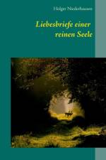Liebesbriefe einer reinen Seele af Holger Niederhausen