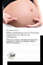 Effets Neonataux Sur La Ta d'Une Exposition in Utero A La Nifedipine af Laigneau-M
