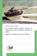 Conservation de la Nature A l'Epreuve Des Conflits Armes En Rdc af Kibundila-M