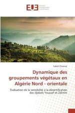 Dynamique Des Groupements Vegetaux En Algerie Nord - Orientale af Chermat-S