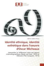 Identite Ethnique, Identite Esthetique Dans l'Oeuvre d'Oscar Micheaux af Lefevrethierry-L