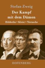 Kampf mit dem Damon af Stefan Zweig