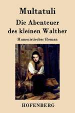 Die Abenteuer des kleinen Walther af Multatuli