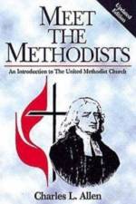 Meet the Methodists Revised af Charles L Allen