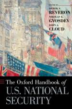 The Oxford Handbook of U.S. National Security