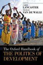The Oxford Handbook of the Politics of Development af Carol (Dean and Professor of Politics Lancaster