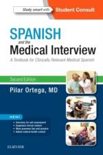 Spanish and the Medical Interview af Pilar Ortega