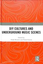 DIY Cultures and Underground Music Scenes