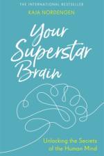 Your Superstar Brain af Kaja Nordengen