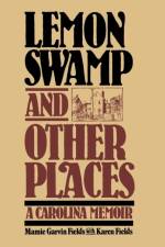 Lemon Swamp and Other Places af Mamie Garvin Fields